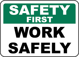 Safety sign "Safety First - Work Safely)